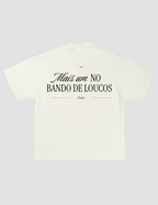 Oversized - Bando de Loucos